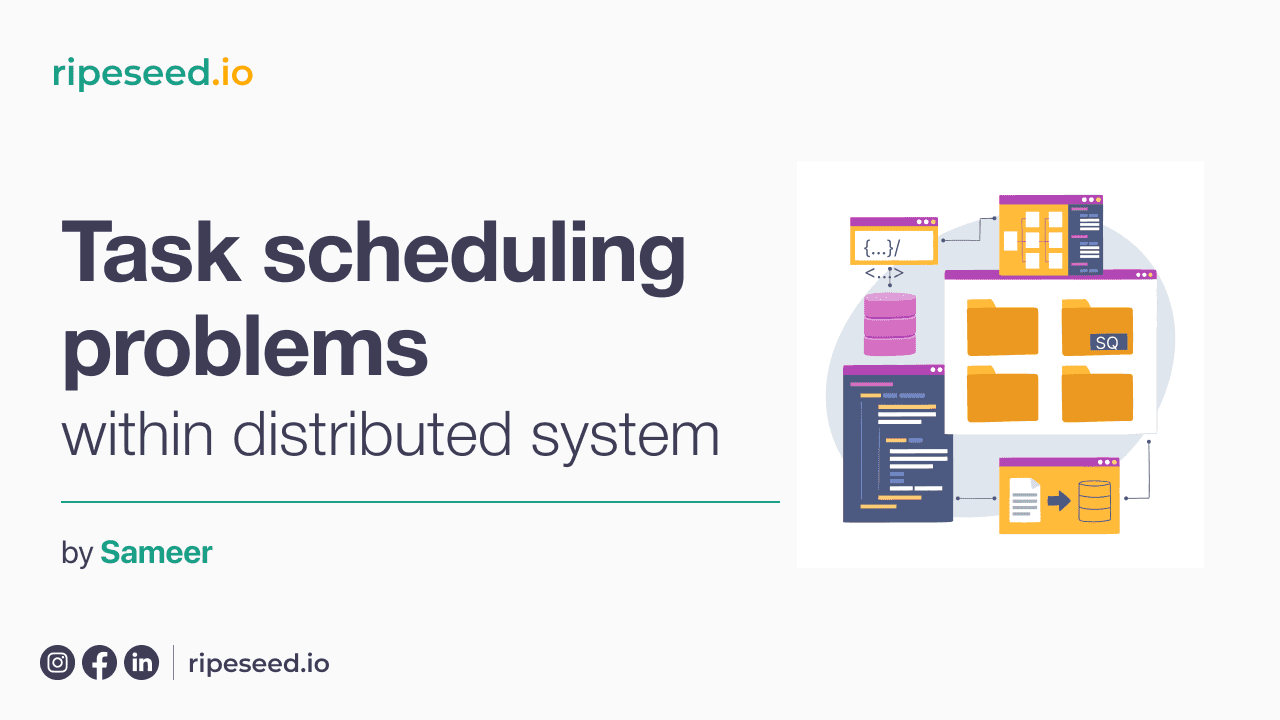 Task Scheduling Problems Within Distributed System